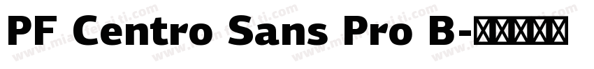 PF Centro Sans Pro B字体转换